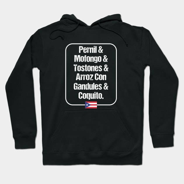 Pernil Mofongo Tostones Arroz Con Gandules Coquito Puerto Rican Food Hoodie by PuertoRicoShirts